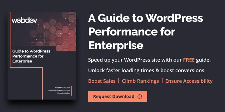 This is a banner ad for the free Guide to WordPress Performance. It says, "Speed Up Your WordPress Site with Our FREE Guide! Unlock Faster Loading Times & Boost Conversions!" In this guide you will receive tips on how to boost sales, climb rankings, and ensure accessibility and compliance. Download this free guide now.